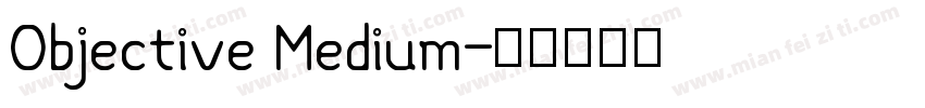 Objective Medium字体转换